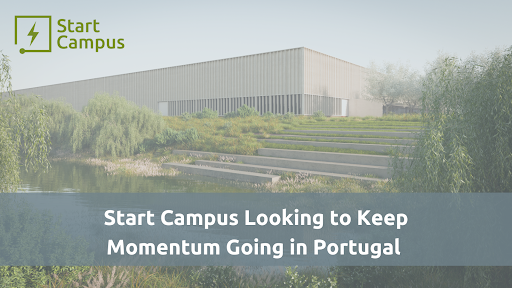 Start Campus Looking to Keep Momentum Going in Portugal