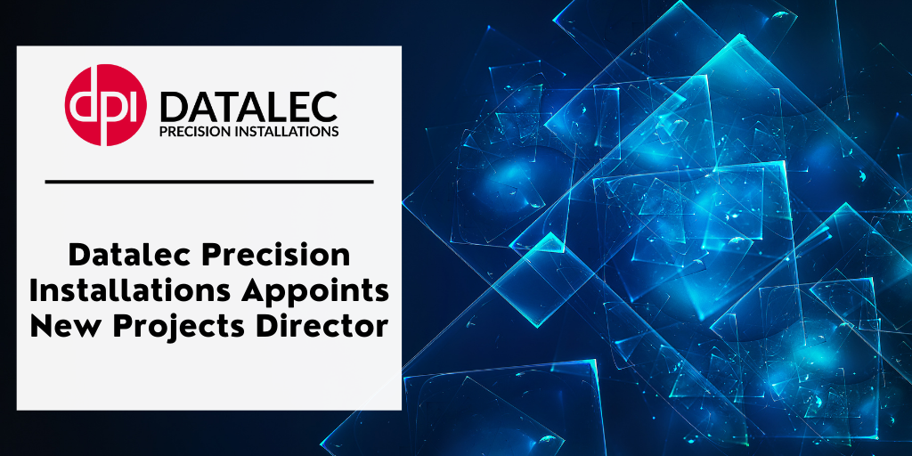 Datalec Precision Installations Expands Its Vision with the Appointment of Joe Keogh as Projects Director in Dublin, Ireland 1 Datalec Precision Installations Expands Its Vision with the Appointment of Joe Keogh as Projects Director in Dublin, Ireland