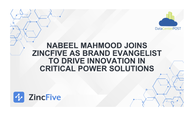 Nabeel Mahmood Joins ZincFive as Brand Evangelist to Drive Innovation in Critical Power Solutions 1 Nabeel Mahmood Joins ZincFive as Brand Evangelist to Drive Innovation in Critical Power Solutions
