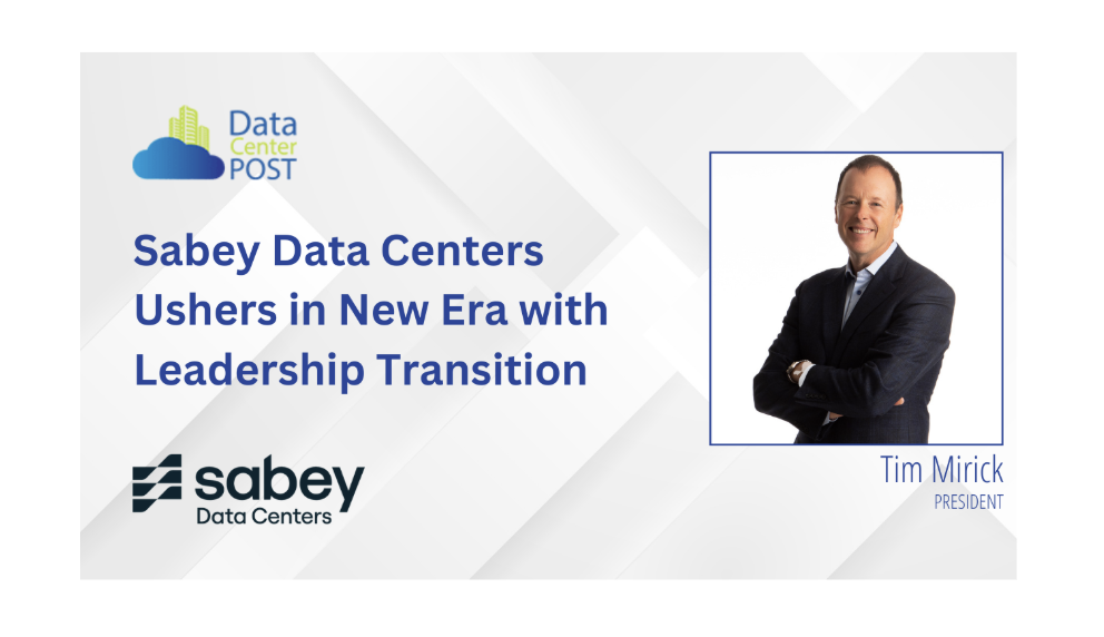 Sabey Data Centers Ushers in New Era with Leadership Transition 1 Sabey Data Centers Ushers in New Era with Leadership Transition